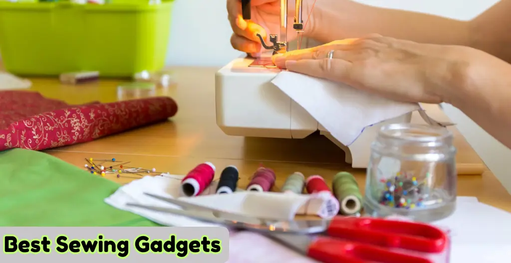 Best Sewing Gadgets | Detail Guide | Web Gege